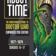 About Time 4 Second Edition Volume 2, Tat Wood‘s massive re-evaluation of Seasons 15 to 17 of Doctor Who, is now on sale through mainstream retailers. At least… more than […]